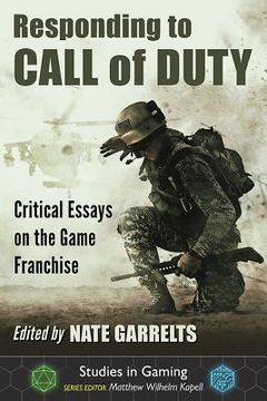 portada Responding to Call of Duty: Critical Essays on the Game Franchise (en Inglés)