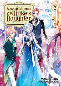 portada Accomplishments of Dukes Daughter Novel 02 (Accomplishments of the Duke'S Daughter (Light Novel)) (en Inglés)