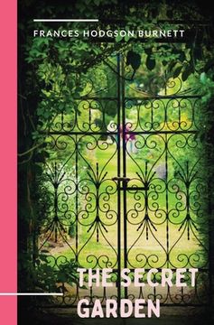 portada The Secret Garden: a 1911 novel and classic of English children's literature by Frances Hodgson Burnett.
