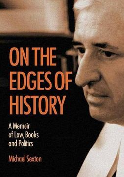 portada ON THE EDGES OF HISTORY: A Memoir of Law, Books and Politics