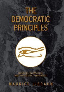portada The Democratic Principles: Book of Knowledge and Philosophy Handbook (en Inglés)