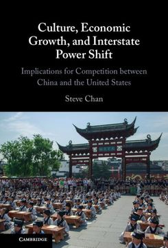 portada Culture, Economic Growth, and Interstate Power Shift (en Inglés)