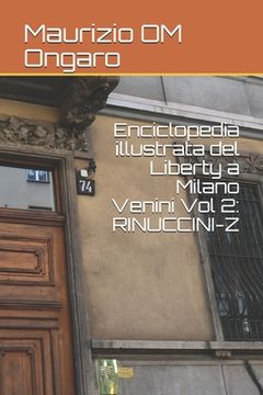 portada Enciclopedia illustrata del Liberty a Milano Venini Vol 2: Rinuccini-Z (en Italiano)
