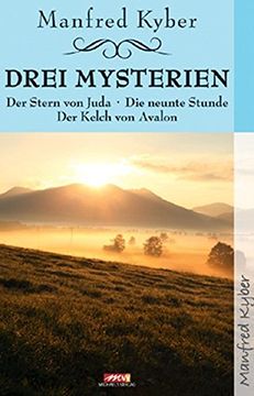 portada Drei Mysterien: Der Stern von Juda; Die Neunte Stunde; Der Kelch von Avalon (en Alemán)