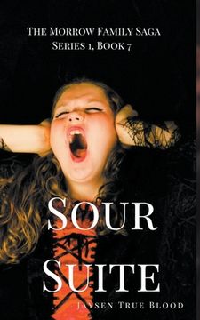 portada The Morrow Family Saga, Series 1, Book 7: Sour Suite (in English)