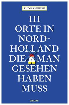 portada 111 Orte in Nordholland, die man Gesehen Haben Muss (in German)