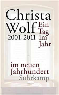 portada Ein tag im Jahr im Neuen Jahrhundert: 2001-2011 (Suhrkamp Taschenbuch) (in German)