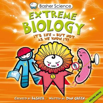 portada basher science: extreme biology (in English)