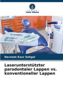portada Laserunterstützter parodontaler Lappen vs. konventioneller Lappen (en Alemán)