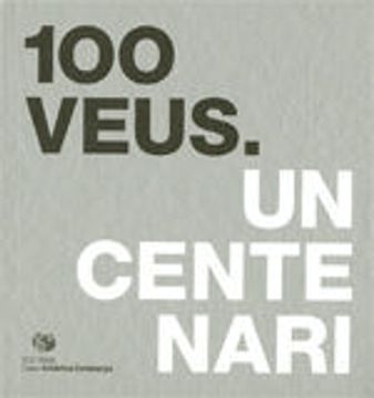 portada 100 Veus: Un Centenari (in Portugués, Español, Catalán)