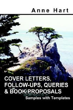 portada cover letters, follow-ups, queries and book proposals: samples with templates (en Inglés)