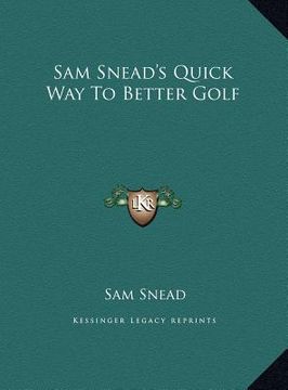 portada sam snead's quick way to better golf (in English)