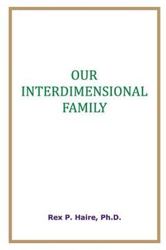 portada Our Interdimensional Family (en Inglés)