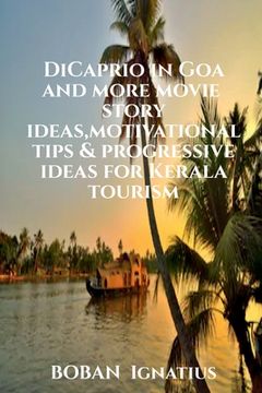 portada DiCaprio in Goa and more movie story ideas, motivational tips & progressive ideas for Kerala tourism (en Inglés)