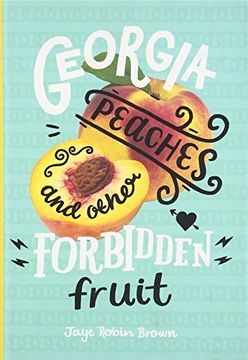 portada Georgia Peaches and Other Forbidden Fruit