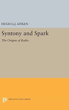 portada Syntony and Spark: The Origins of Radio (Princeton Legacy Library) (en Inglés)