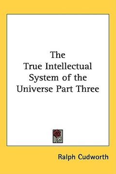 portada the true intellectual system of the universe part three (en Inglés)