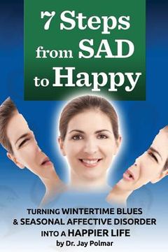 portada 7 Steps from SAD to HAPPY (en Inglés)