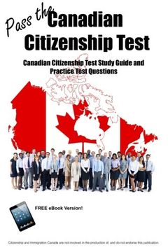 portada Pass the Canadian Citizenship Test! Canadian Citizenship Test Study Guide and Practice Test Questions (in English)