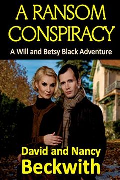 portada A Ransom Conspiracy (a Will and Betsy Black Adventure) (Volume 6) (en Inglés)