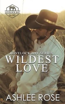 portada Wildest Love: Lovelock Bay, Book one (Lovelock bay Series) (en Inglés)