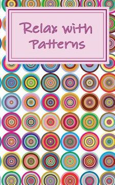portada Relax with Patterns: Easy Adult Coloring Book