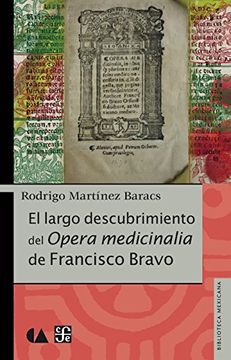 portada El largo descubrimiento del Opera medicinalia de Francisco Bravo