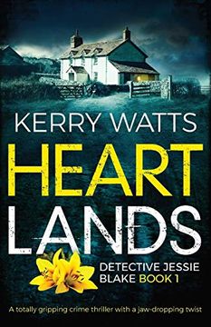 portada Heartlands: A Totally Gripping Crime Thriller With a Jaw-Dropping Twist: 1 (Detective Jessie Blake) 