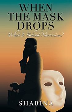 portada When the Mask Drops: What is Behind Narcissism? 