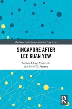 portada Singapore After lee Kuan yew (Routledge Contemporary Southeast Asia Series) (en Inglés)
