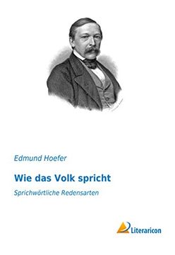 portada Wie das Volk Spricht: Sprichwörtliche Redensarten (in German)