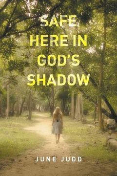 portada Safe Here In God's Shadow (en Inglés)