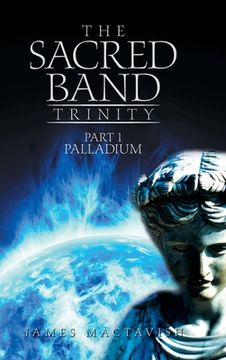 portada The Sacred Band Trinity: Part 1 Palladium (in English)