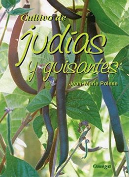 portada Cultivo de Judías y Guisantes (in Spanish)