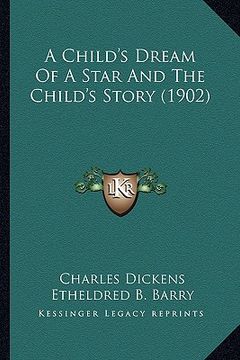 portada a child's dream of a star and the child's story (1902) (en Inglés)