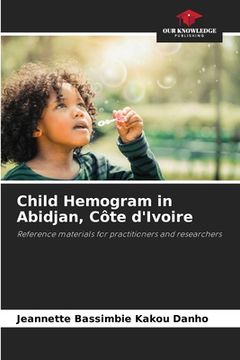 portada Child Hemogram in Abidjan, Côte d'Ivoire (en Inglés)