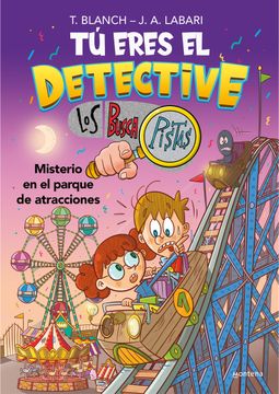 portada Tu Eres el Detective con los Buscapistas 4: Misterio en el Parque de Atracciones (in Spanish)