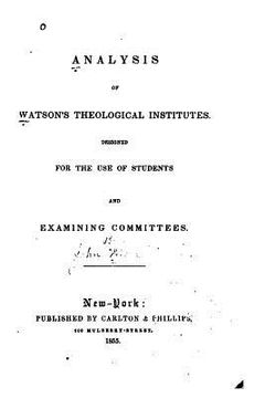 portada Analysis of Watson's Theological Institutes (en Inglés)