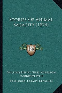 portada stories of animal sagacity (1874) (en Inglés)