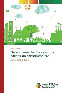 portada Gerenciamento dos Resíduos Sólidos da Construção Civil: Sustentabilidade (en Portugués)