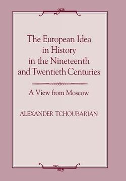 portada the european idea in history in the nineteenth and twentieth centuries (en Inglés)