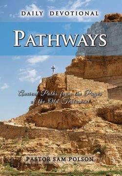 portada Pathways: Ancient Paths from the Pages of the Old Testament (en Inglés)