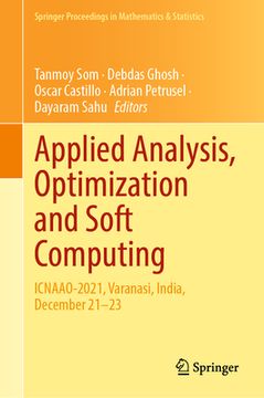 portada Applied Analysis, Optimization and Soft Computing: Icnaao-2021, Varanasi, India, December 21-23 (in English)