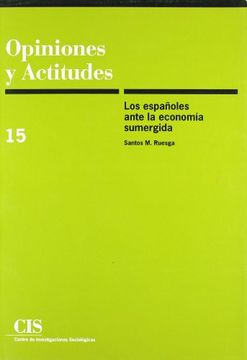 portada Los EspañOles Ante la EconomíA Sumergida: Informe, Resultados del Estudio 2249 (in Spanish)