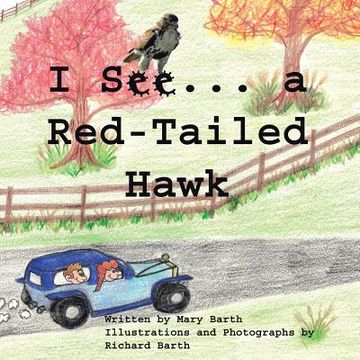portada I see. A Red-Tail Hawked (en Inglés)