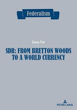 portada Sdr: From Bretton Woods to a World Currency (en Inglés)
