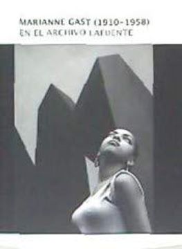 portada Marianne Gast. 1910 - 1958 (in Spanish)