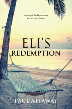 portada Eli's Redemption: A Story of Broken Dreams and Second Chances (The Atkins Family Series) (in English)