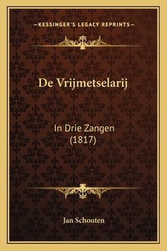 portada De Vrijmetselarij: In Drie Zangen (1817)