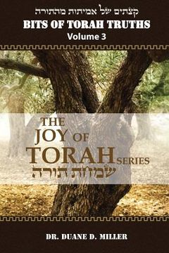 portada Bits of Torah Truths, Volume 3, The Joy of Torah (en Inglés)